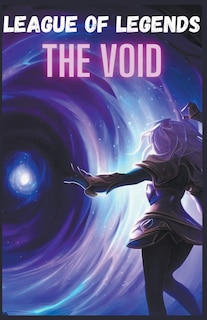 Front cover_League of Legends The VOID