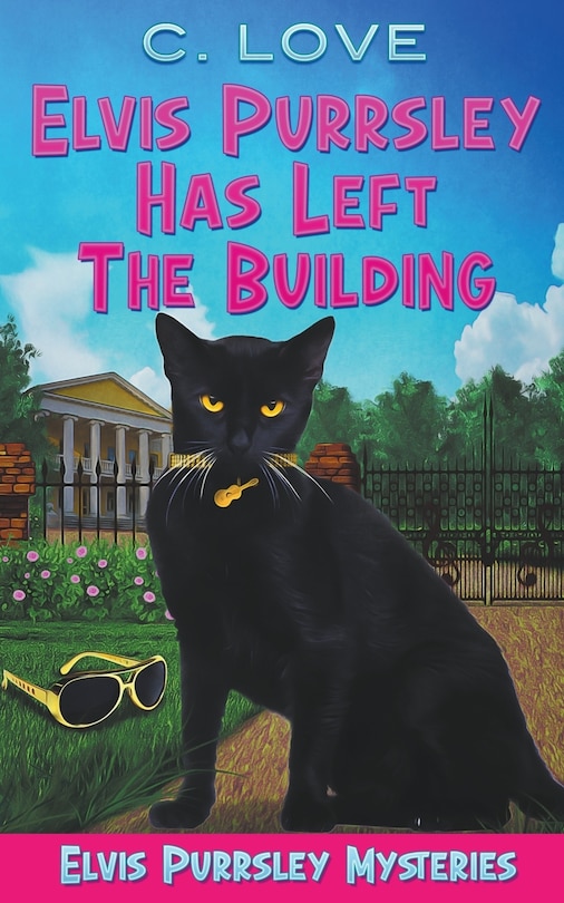 Front cover_Elvis Purrsley Has Left the Building