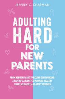 Front cover_Adulting Hard for New Parents