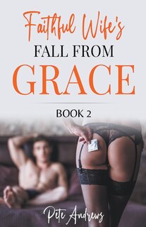 Front cover_Faithful Wife's Fall From Grace Book 2