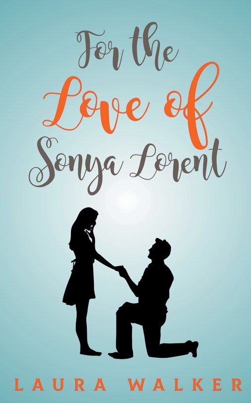 Front cover_For the Love of Sonya Lorent