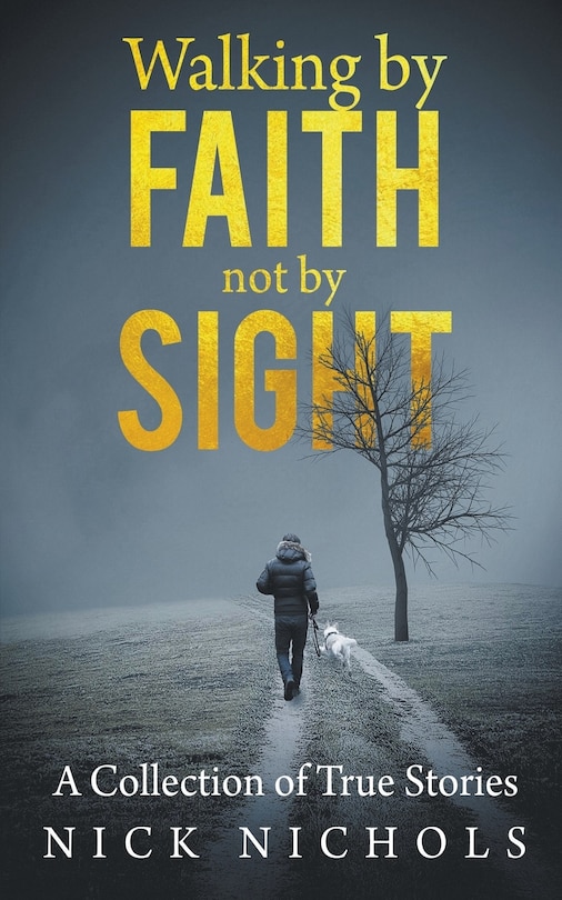 Front cover_Walking by Faith, Not by Sight