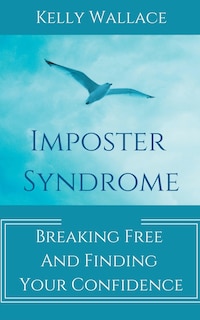 Couverture_Imposter Syndrome - Breaking Free and Finding Your Confidence
