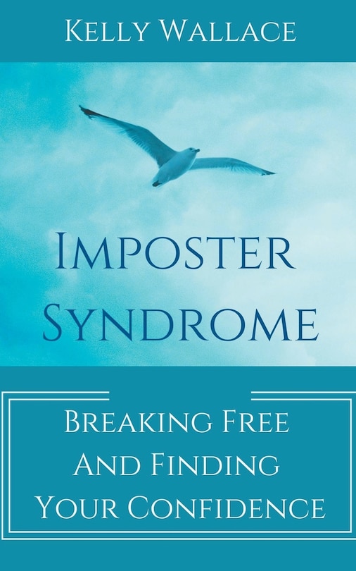 Couverture_Imposter Syndrome - Breaking Free and Finding Your Confidence