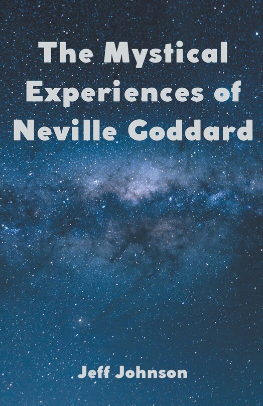 Couverture_The Mystical Experiences of Neville Goddard