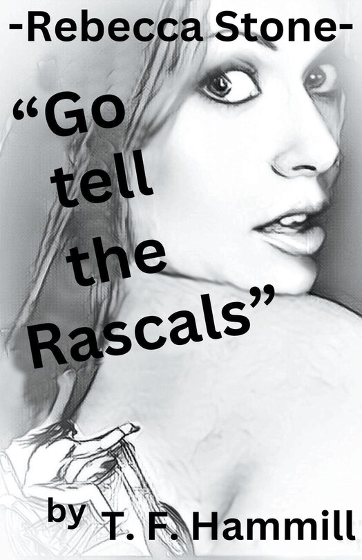 Couverture_Rebecca Stone Go tell the Rascals