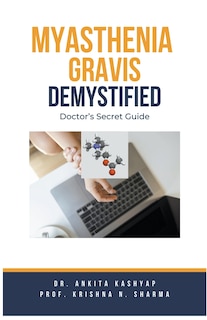 Front cover_Myasthenia Gravis Demystified