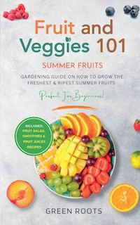 Front cover_Fruit & Veggies 101 - Summer Fruits
