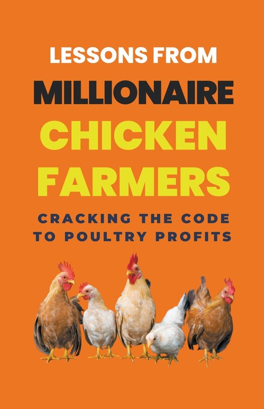 Couverture_Lessons From Millionaire Chicken Farmers