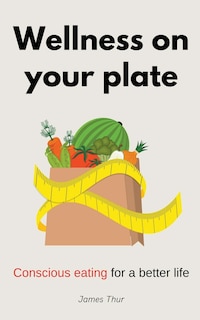 Front cover_Wellness on Your Plate