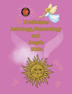 Couverture_Predictions Astrology, Numerology and Angels 2024