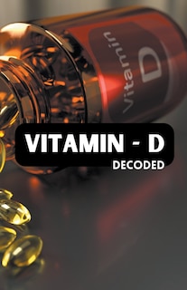 Front cover_Vitamin - D Decoded