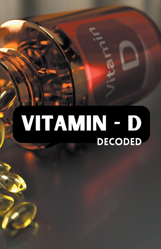 Front cover_Vitamin - D Decoded