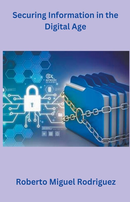 Front cover_Securing Information in the Digital Age