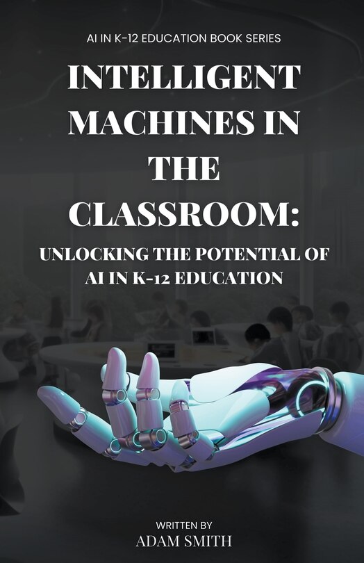 Front cover_Intelligent Machines in the Classroom