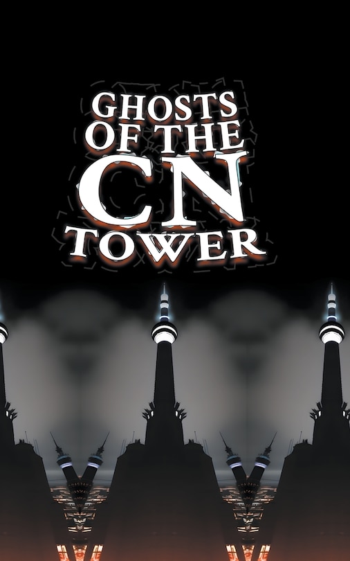 Couverture_Ghosts of the CN Tower