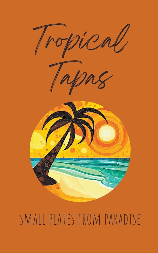 Front cover_Tropical Tapas