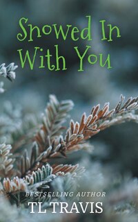 Front cover_Snowed In With You