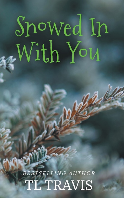 Front cover_Snowed In With You