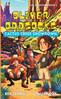 Front cover_Oliver Oddsocks Cactus Creek Showdown