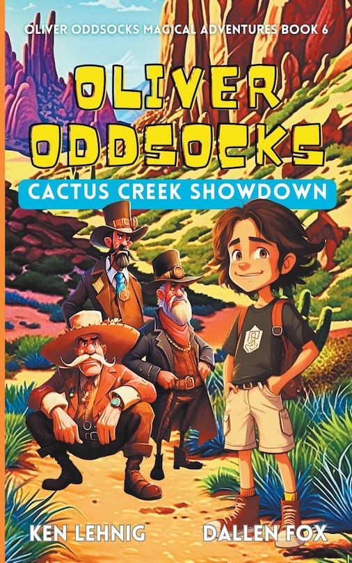 Front cover_Oliver Oddsocks Cactus Creek Showdown