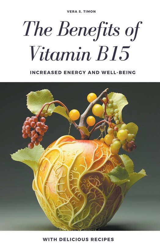 Front cover_The Benefits of Vitamin B15