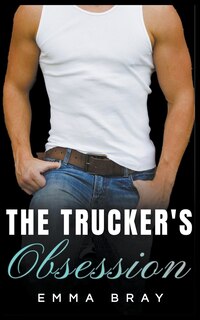 Front cover_The Trucker's Obsession
