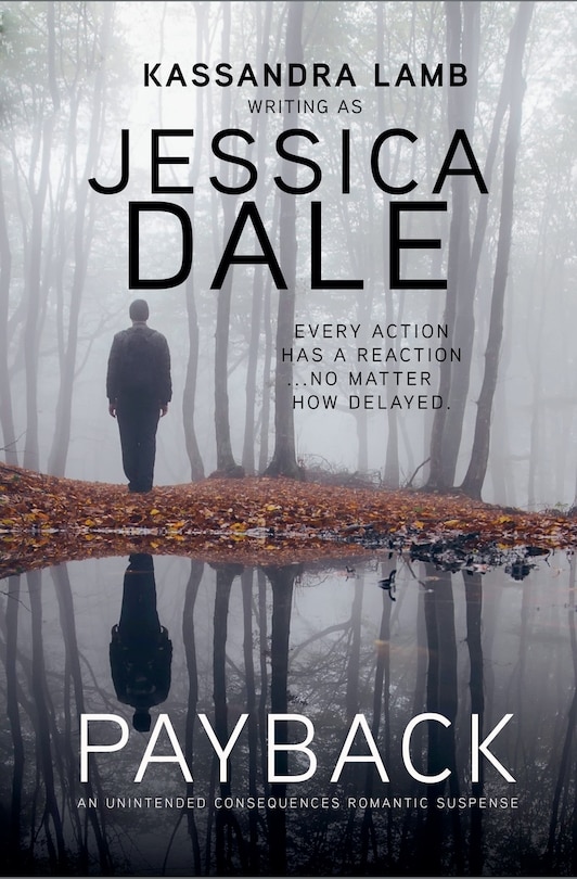 Front cover_Payback, An Unintended Consequences Romantic Suspense