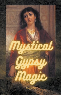 Front cover_Mystical Gypsy Magic