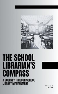 Front cover_The School Librarian's Compass
