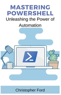 Front cover_Mastering PowerShell