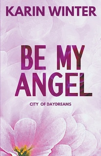 Be My Angel