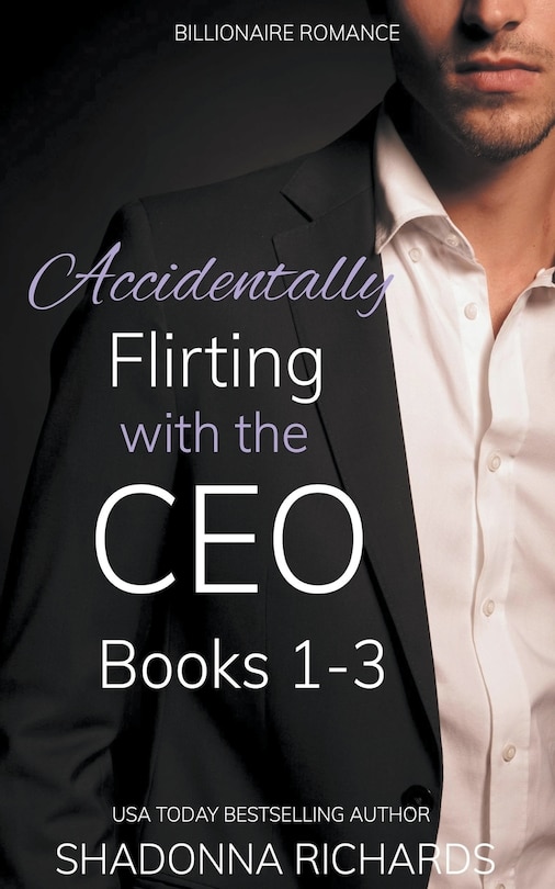 Couverture_Billionaire Romance - Accidentally Flirting with the CEO Books 1-3