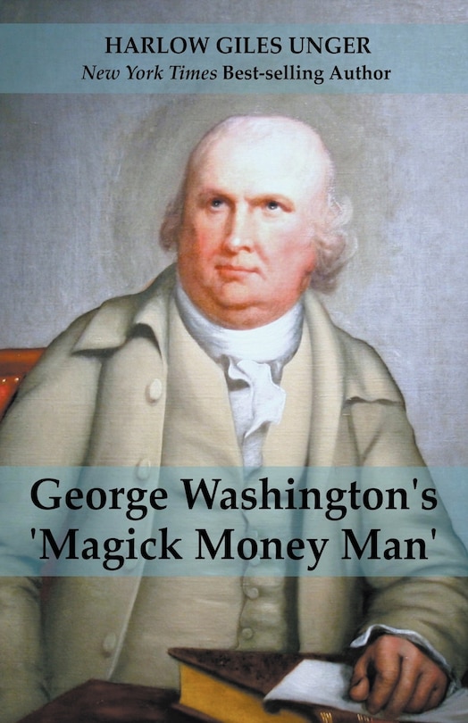 Front cover_George Washingtons 'Magick Money Man'