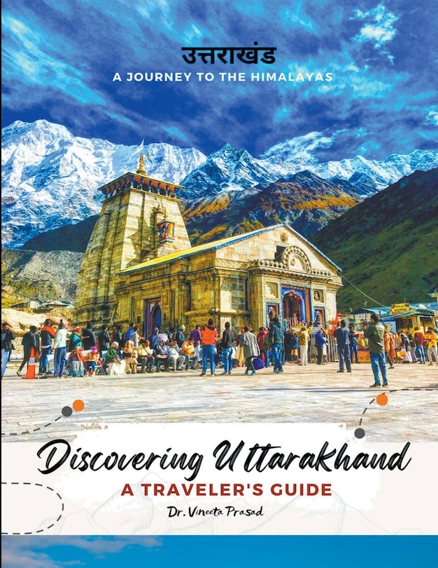 Couverture_Discovering Uttarakhand A Journey to the Himalayas - A Traveler's Guide