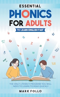 Front cover_Essential Phonics For Adults To Learn English Fast