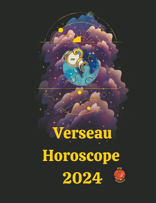 Verseau Horoscope 2024