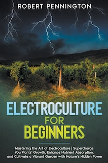 Front cover_Electroculture for Beginners