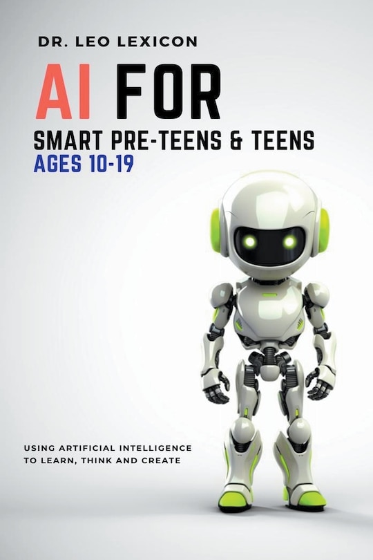 Couverture_AI for Smart Pre-Teens and Teens Ages 10-19