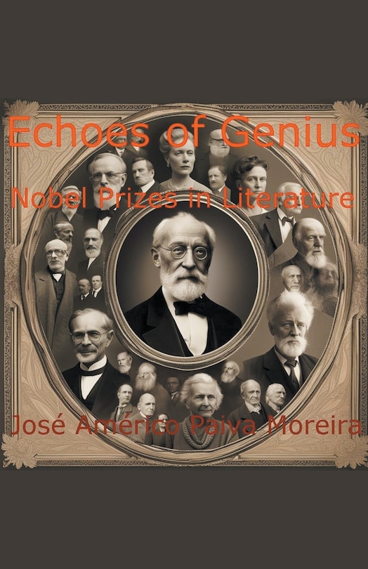 Front cover_Echoes of Genius Nobel Prizes in Literature