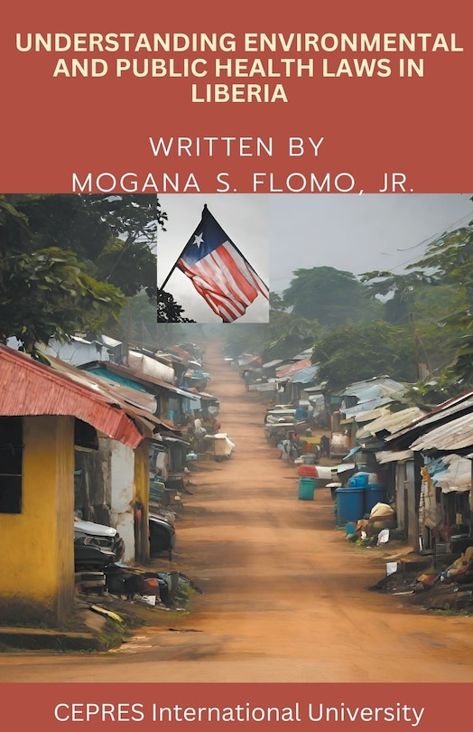 Front cover_Understanding Environmental and Public Health Laws in Liberia