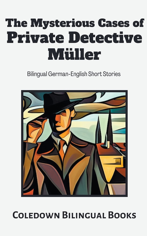 Front cover_The Mysterious Cases of Private Detective Müller