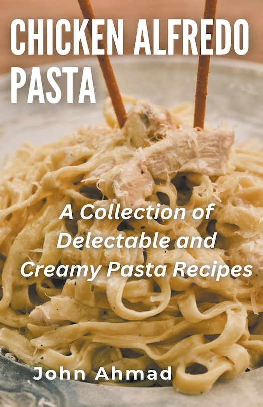Couverture_Chicken Alfredo Pasta