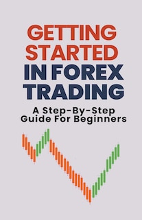 Front cover_Getting Started In Forex Trading