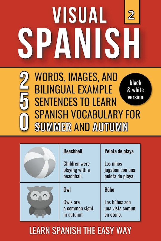 Front cover_Visual Spanish 2 - (B/W version) - Summer and Autumn - 250 Words, Images, and Examples Sentences to Learn Spanish Vocabulary