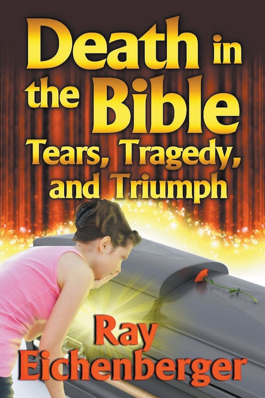 Couverture_Death in the Bible- Tears, Tragedy, and Triumph