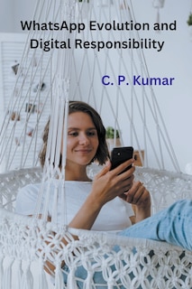 Front cover_WhatsApp Evolution and Digital Responsibility