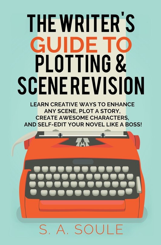 Front cover_The Writer's Guide to Plotting and Scene Revision