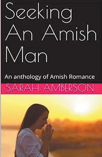 Seeking An Amish Man