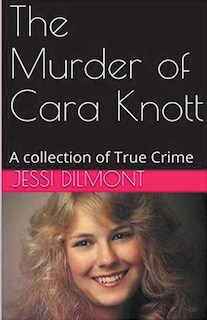 Front cover_The Murder of Cara Knott